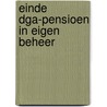 Einde DGA-pensioen in eigen beheer by G.M.C.M. Staats