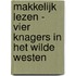 Makkelijk lezen - Vier knagers in het Wilde Westen