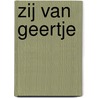 Zij van Geertje door Henny Thijssing-Boer