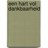 Een hart vol dankbaarheid door Frits Deubel