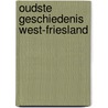 Oudste geschiedenis West-Friesland door Jan Ligthart