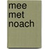 Mee met Noach