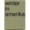 Winter in Amerika door Rob van Essen