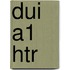 DUI A1 HTR