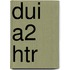 DUI A2 HTR