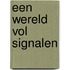 Een wereld vol signalen