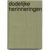 Dodelijke herinneringen door Remo Pideg