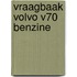 Vraagbaak Volvo V70 Benzine