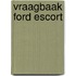 Vraagbaak Ford Escort