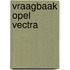 Vraagbaak Opel Vectra
