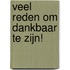 Veel reden om dankbaar te zijn!