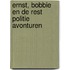 Ernst, Bobbie en de rest Politie Avonturen