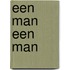 Een man een man