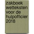 Zakboek Wetteksten voor de Hulpofficier 2018