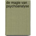 De magie van psychoanalyse
