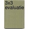 3x3 evaluatie door Salina Wessel