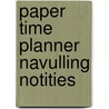 Paper time planner navulling notities door Marloes Lubberding