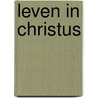 Leven in christus door Hans Bürger