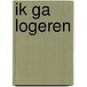 Ik ga logeren door Tom Suykens