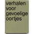 Verhalen voor gevoelige oortjes