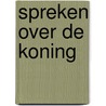 Spreken over de Koning door Margreet van den Berg-van Brenk