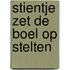 Stientje zet de boel op stelten