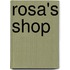 Rosa's shop