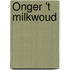 Ónger 't Milkwoud
