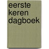 Eerste Keren Dagboek by Merel Wildschut