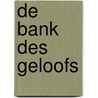 De Bank des geloofs door William Huntington