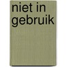 niet in gebruik door Onbekend