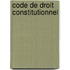 Code de droit constitutionnel