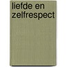 Liefde en zelfrespect door Michel Esparza