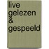 Live gelezen & gespeeld