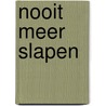 Nooit meer slapen by Willem Frederik Hermans