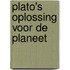 Plato's oplossing voor de planeet