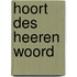 Hoort des Heeren Woord