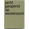 Jacht geopend op Westeresch by Gerry Huizenga