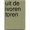 Uit de ivoren toren door Gita Deneckere
