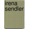 Irena Sendler door Tom Verhofstadt