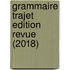 Grammaire Trajet Edition revue (2018)