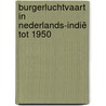 Burgerluchtvaart in Nederlands-Indië tot 1950 door Theo Wesselink