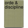 Orde & Discipline door R. Sanders