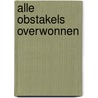 Alle obstakels overwonnen by K. Willaert