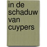 In de schaduw van Cuypers door Rob Delvigne