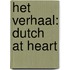 Het Verhaal: Dutch at Heart