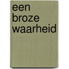 Een broze waarheid door John Le Carré