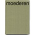 Moederen