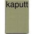 Kaputt