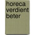 Horeca verdient beter